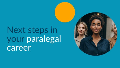 Next steps in your paralegal career