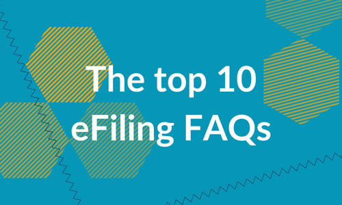 The top 10 eFiling FAQs